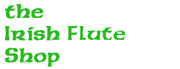the Irish Flute Shop
